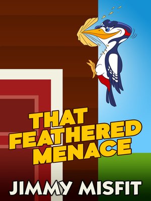 cover image of That Feathered Menace